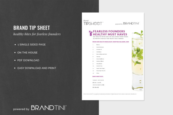 Brand Tip Sheet for fearless founders and a list of must have for their brand